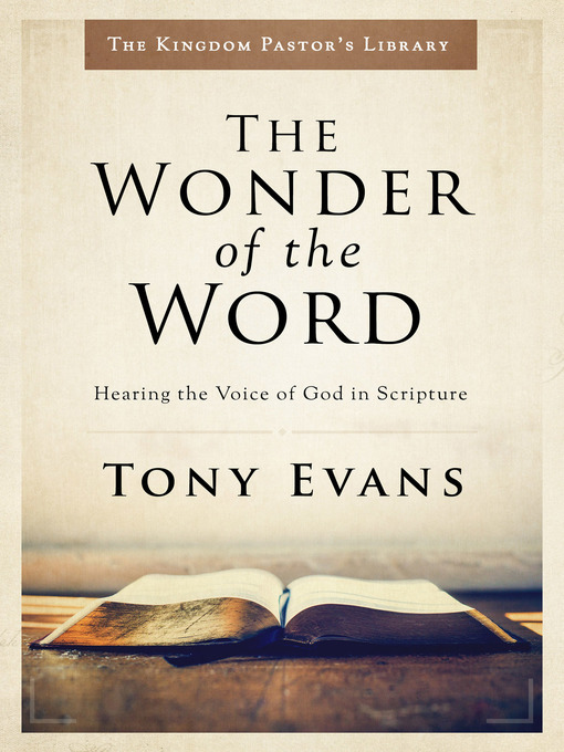 Title details for The Wonder of the Word by Tony Evans - Available